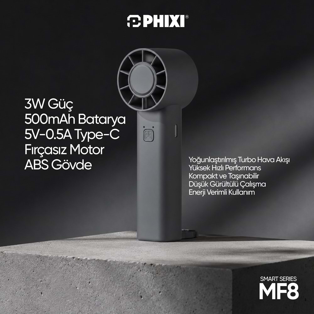 Phixi Smart MF8 500 mAh 3 Kademeli Şarjlı Taşınabilir Mini El Fanı