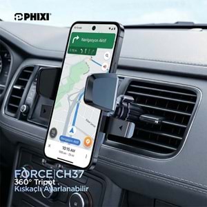 Phixi Force CH37 Kavramalı 360 Kıskaçlı Araç Tutucu