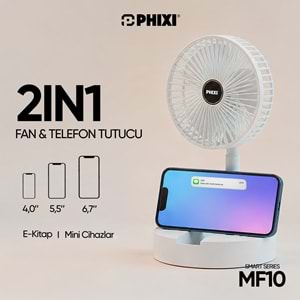 Phixi Smart MF10 Katlanabilir 2'si 1 Arada Telefon Standlı Masaüstü Fan