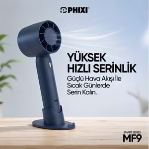 Phixi Smart MF9 Standlı Hafif ve Kompakt Şarjlı Mini El Fanı