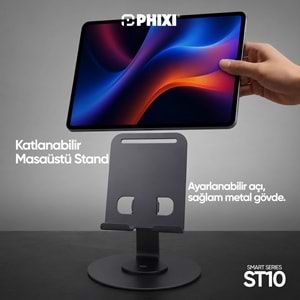 Phixi Smart ST10 360° Döner Katlanabilir Ayarlanabilir Telefon Standı